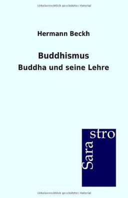 Buddhismus: Buddha und seine Lehre