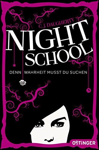 Night School. Denn Wahrheit musst du suchen: (Band 3)