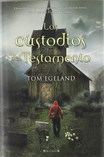 LOS CUSTODIOS DEL TESTAMENTO (GRANDES NOVELAS, Band 0)