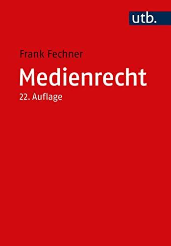 Medienrecht: Lehrbuch des gesamten Medienrechts unter besonderer Berücksichtigung von Presse, Rundfunk und Multimedia