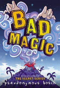 Bad Magic (The Bad Books, Band 1)