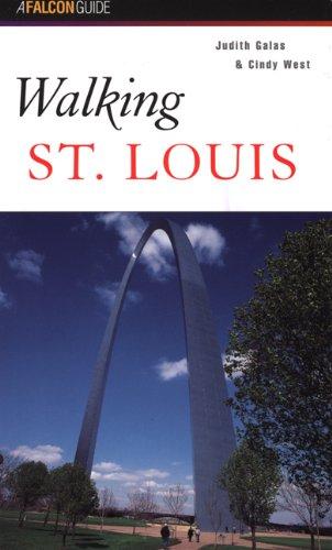 Walking St. Louis (Falcon Guides Walking)