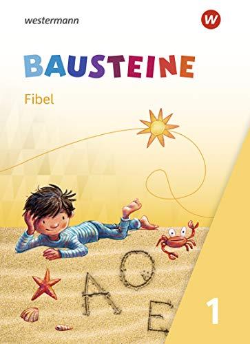 BAUSTEINE Fibel - Ausgabe 2021: Ausgabe 2021 / Fibel