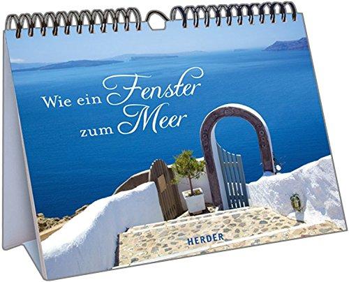 Wie ein Fenster zum Meer