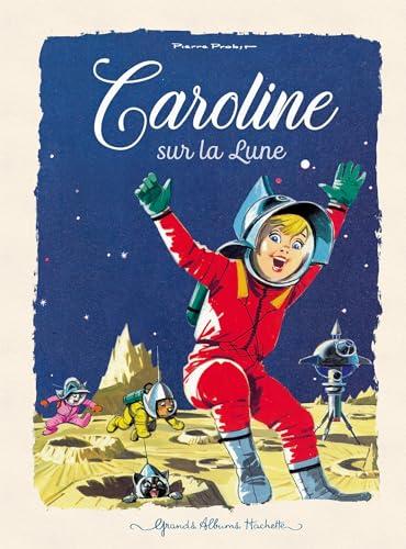 Caroline. Caroline sur la Lune