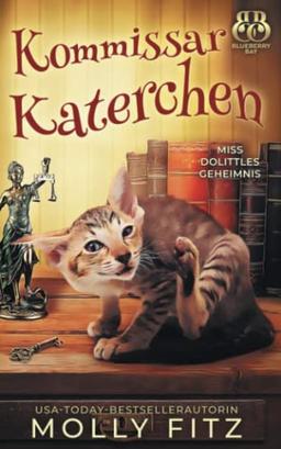 Kommissar Katerchen (Miss Dolittles Geheimnis, Band 1)