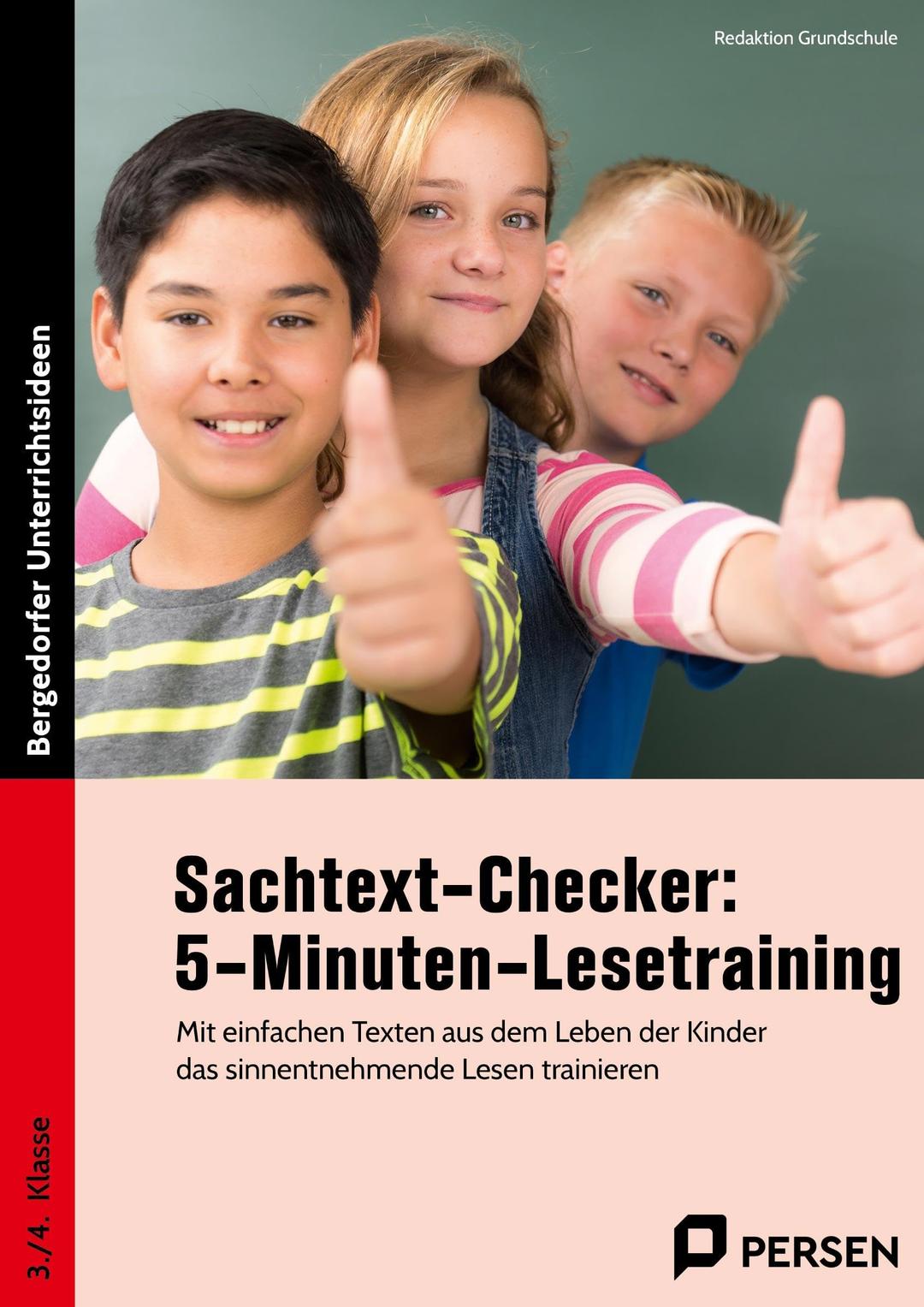 Sachtext-Checker: 5-Minuten-Lesetraining - GS: Mit einfachen Texten aus dem Leben der Kinder das sinnentnehmende Lesen trainieren (3. und 4. Klasse)