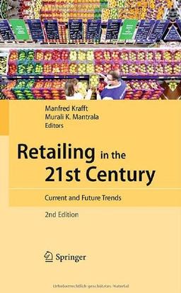 Retailing in the 21st Century: Current and Future Trends