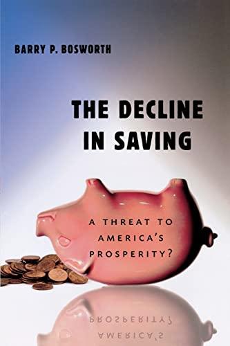 The Decline in Saving: A Threat to America's Prosperity?