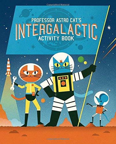 Professor Astro Cat's Intergalactic Activity Book