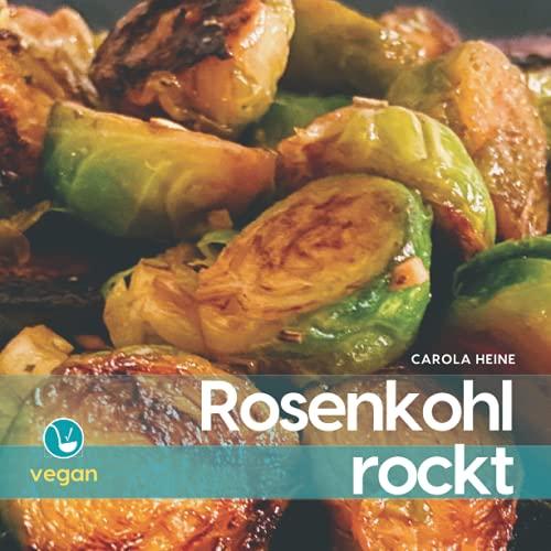 Rosenkohl rockt: Die besten Rezepte für Fans der köstlich-zarten Brüsseler Kohlsprossen