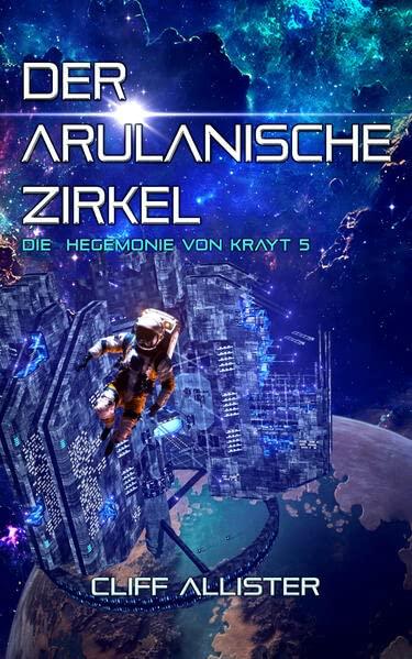 Der Arulanische Zirkel (Die Hegemonie von Krayt)