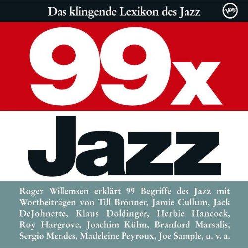 99 x Jazz - Das klingende Lexikon des Jazz