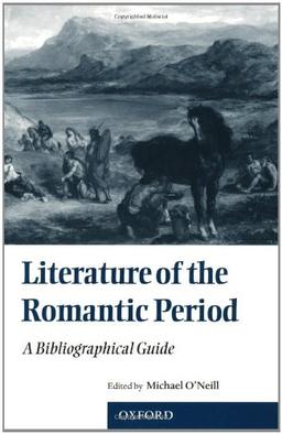 Literature of the Romantic Period: A Bibliographical Guide