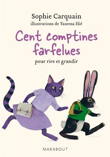 Cent comptines farfelues : pour rire et grandir