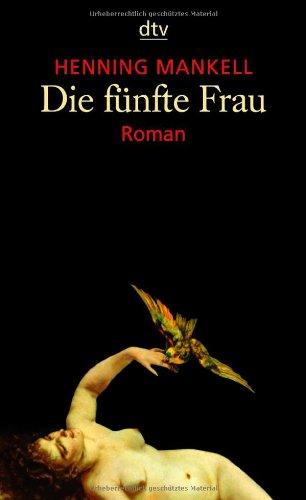 Die fünfte Frau: Roman