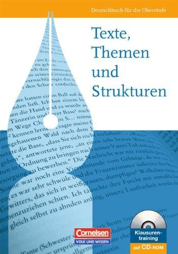 Texte, Themen und Strukturen - Berlin, Brandenburg, Mecklenburg-Vorpommern, Sachsen, Sachsen-Anhalt, Thüringen: Schülerbuch mit Klausurentraining auf CD-ROM