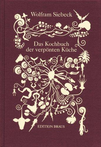 Das Kochbuch der verpönten Küche