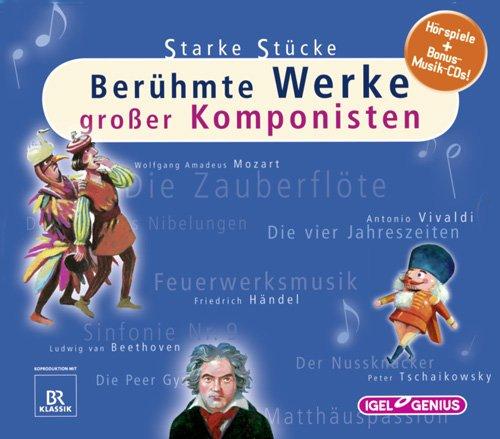 Starke Stücke - Berühmte Werke großer Komponisten