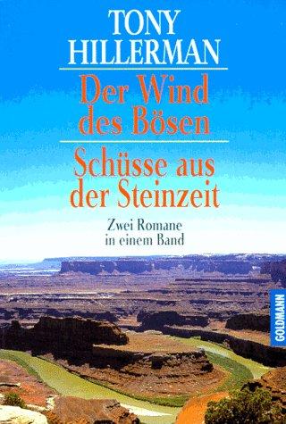 Der Wind des Bösen / Schüsse aus der Steinzeit. Zwei Romane in einem Band.