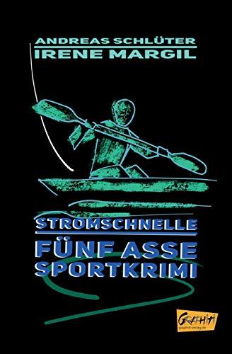 Stromschnelle (Fünf Asse / Sportkrimis)