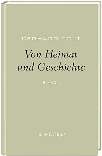 Von Heimat und Geschichte: Gerhard Polt Bibliothek: Band 1