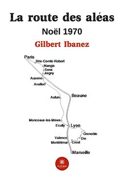 La route des aléas : Noël 1970