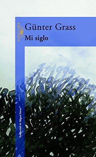 Mi siglo (LITERATURAS, Band 717035)