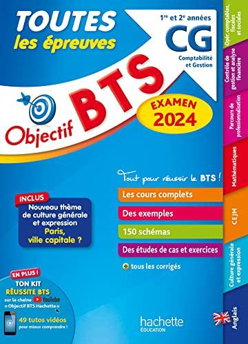 BTS CG, comptabilité et gestion, 1re et 2e années : toutes les épreuves : examen 2024