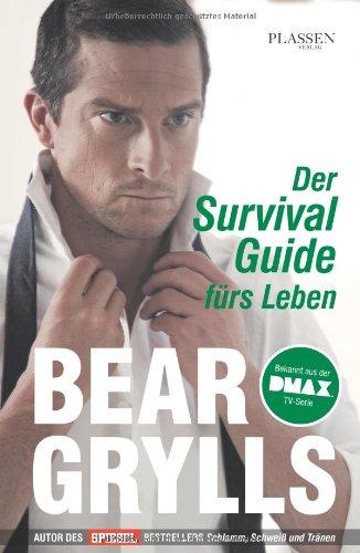 Der Survival-Guide fürs Leben