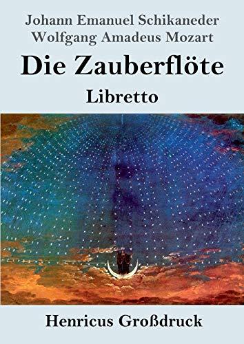 Die Zauberflöte (Großdruck): Libretto