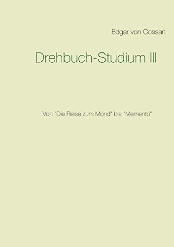 Drehbuch-Studium: Von Die Reise zum Mond bis Memento (Das Fachbuch zum Drehbuch)