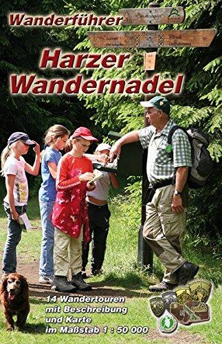 Wanderführer Harzer Wandernadel: 14 Wandertouren zu den Harzer Stempelstellen