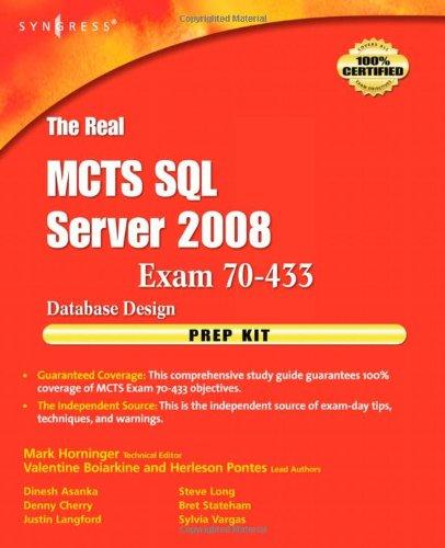 The Real MCTS SQL Server Exam 70-433 Prep Kit: Database Design