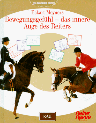 Bewegungsgefühl, das innere Auge des Reiters