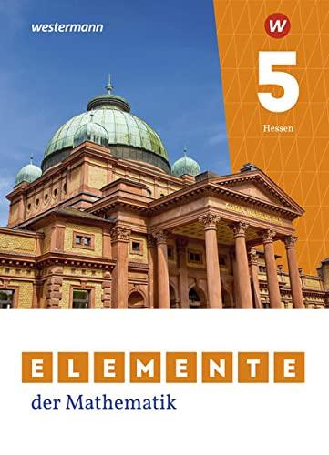 Elemente der Mathematik SI / Elemente der Mathematik SI - Ausgabe 2022 für Gymnasien in Hessen: Ausgabe 2022 für Hessen / Schülerband 5: Ausgabe 2022 ... der Mathematik SI: Ausgabe 2022 für Hessen)