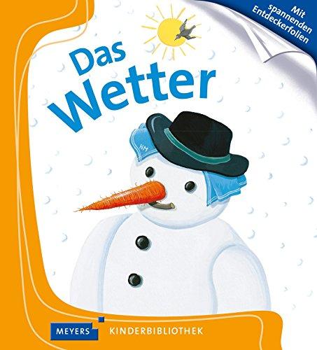 Das Wetter: Meyers Kinderbibliothek 02