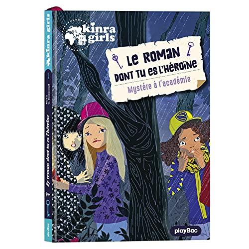 Kinra girls. Vol. 1. Une mystérieuse malédiction : le roman dont tu es l'héroïne