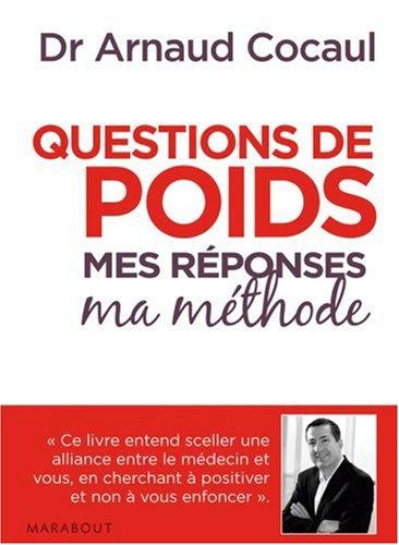 Questions de poids : mes réponses, ma méthode