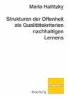 Strukturen der Offenheit als Qualitätskriterien nachhaltigen Lernens