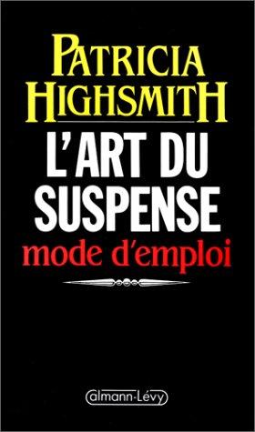 L'art du suspense : mode d'emploi