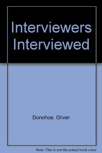 Interviewers Interviewed