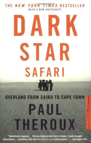 Dark Star Safari: Overland from Cairo to Capetown