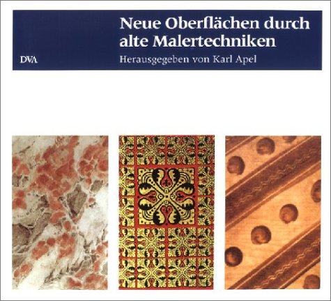 Neue Oberflächen durch alte Malertechniken