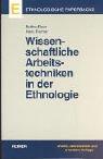 Wissenschaftliche Arbeitstechniken in der Ethnologie