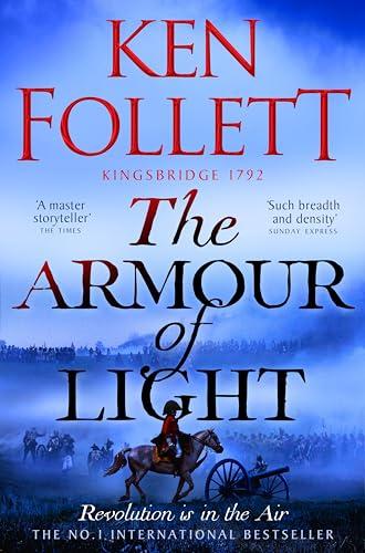 The Armour of Light: A Page-turning, Epic Kingsbridge Novel from the Bestselling Author of The Pillars of The Earth (The Kingsbridge Novels, 5)