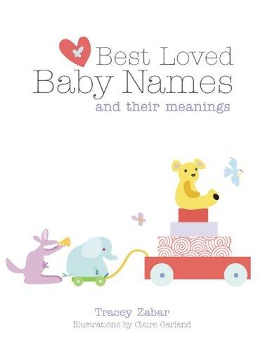 Best Loved Baby Names and Their Meanings