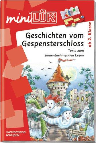 LÜK-mini: miniLÜK: Geschichten vom Gespensterschloss: Texte zum sinnentnehmenden Lesen ab Klasse 2: Texte zu sinnentnehmenden Lesen: HEFT 2