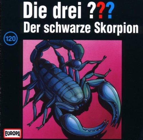 Die drei Fragezeichen - Folge 120: Der schwarze Skorpion