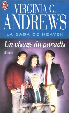 La saga de Heaven. Vol. 4. Un visage du paradis